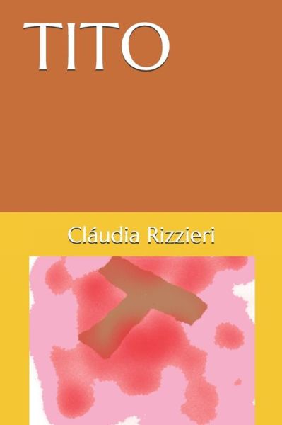 Cover for Claudia Rizzieri · Tito (Paperback Book) (2019)