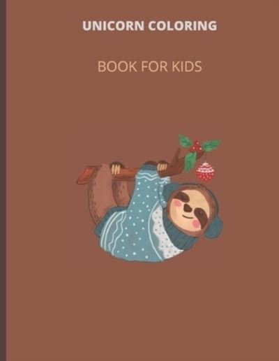 Cover for Anwar Jm · Unicorn Coloring Book for Kids (Pocketbok) (2021)