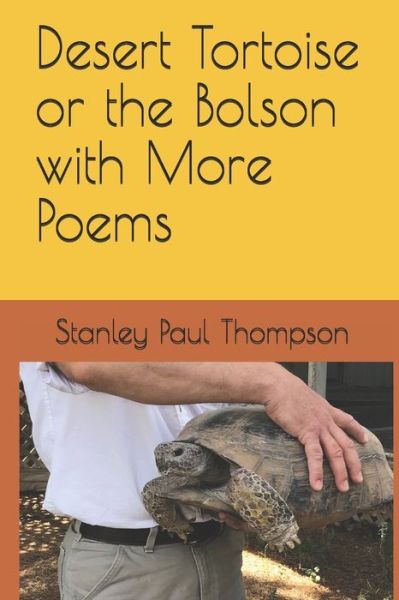 Cover for Stanley Paul Thompson · Desert Tortoise or the Bolson with More Poems (Pocketbok) (2020)