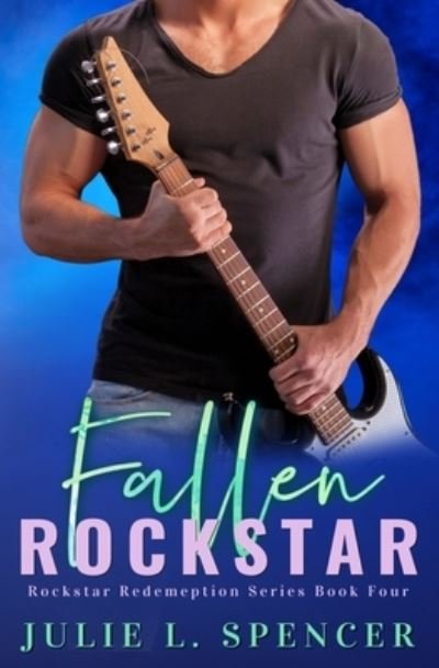 Cover for Julie L Spencer · Fallen Rock Star (Paperback Bog) (2020)