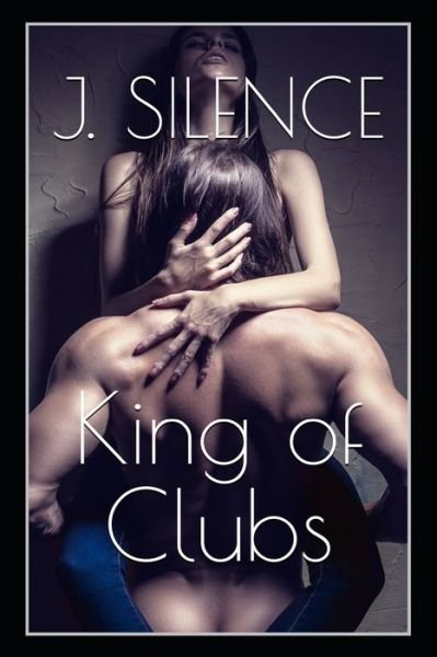 Cover for J Silence · King of Clubs (Paperback Book) (2020)