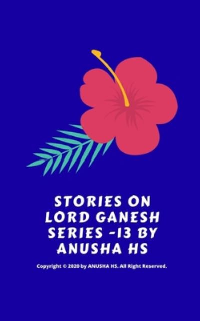 Cover for Anusha Hs · Stories on lord Ganesh series -13 (Paperback Book) (2020)