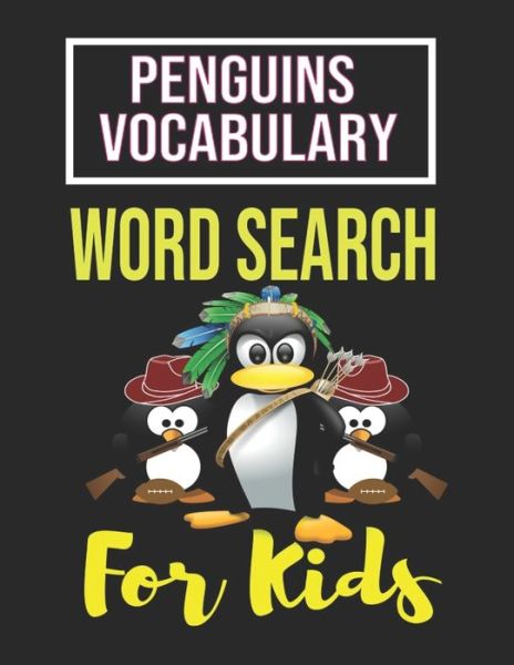 Cover for Sight Words Publishing · Penguins Vocabulary Word Search for Kids (Paperback Book) (2020)