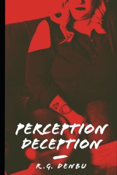 Cover for R G Denbu · Perception Deception (Paperback Book) (2020)