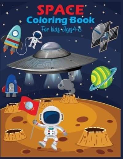 Cover for Sk Publishing · Space Coloring Book For Kids Ages 4-8 (Taschenbuch) (2020)