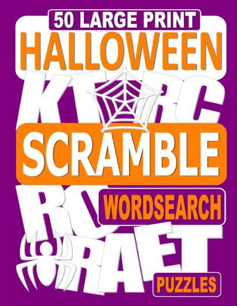 Cover for Nuletto Books · 50 Large Print Halloween Scramble Word Search Puzzles (Paperback Book) (2020)