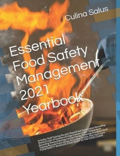 Cover for Culina Salus · Essential Food Safety Management 2021 Yearbook (Pocketbok) (2020)