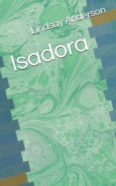 Cover for Lindsay Anderson · Isadora (Paperback Bog) (2020)
