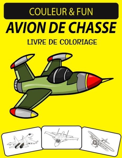 Cover for Black Rose Press House · Avion de Chasse Livre de Coloriage (Taschenbuch) (2020)