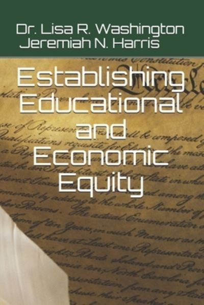 Cover for Jeremiah N Harris · Establishing Educational and Economic Equity (Paperback Book) (2021)