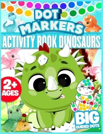 Cover for Owl School · Dot Markers Activity Book Dinosaurs (Paperback Bog) (2021)