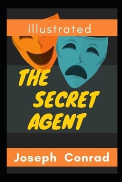 Cover for Joseph Conrad · The Secret Agent Illustrated (Paperback Bog) (2021)