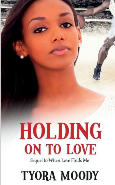 Cover for Tyora Moody · Holding on to Love - Victory Gospel Short (Paperback Book) (2022)