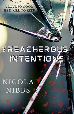 Cover for Amazon Digital Services LLC - Kdp · Treacherous Intentions (Paperback Book) (2022)