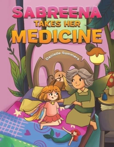 Cover for Danielle Summers · Sabreena Takes Her Medicine (Paperback Book) (2023)