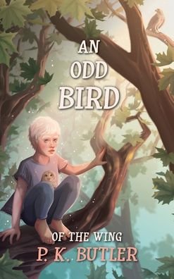 An Odd Bird - P K Butler - Livros - Pinchey House Press - 9798985028102 - 2022