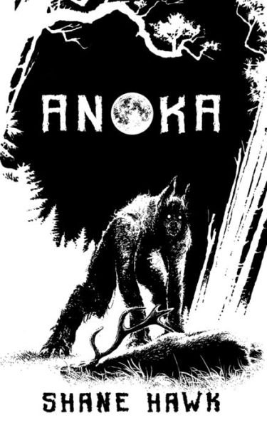 Cover for Shane Hawk · Anoka: A Collection of Indigenous Horror (Paperback Book) (2020)