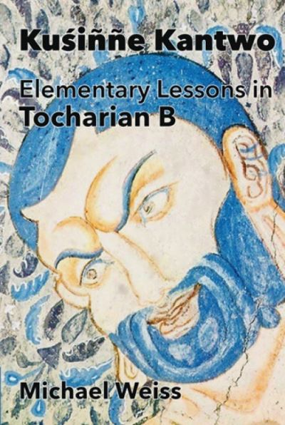 Cover for Michael Weiss · Kusinne Kantwo: Elementary Lessons in Tocharian B (Pocketbok) (2023)