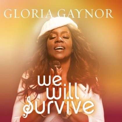Cover for Gloria Gaynor · We Will Survive (CD) (2013)