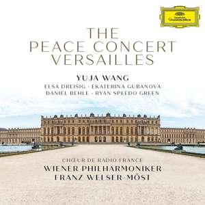 The Peace Concert Versailles - Yuja Wang - Musik - CLASSICAL - 0028948375103 - 15. november 2019