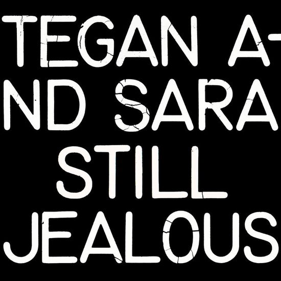 Tegan & Sara · Still Jealous (Opaque Red Vinyl) (Rsd 2022) (LP) [Limited, Reissue edition] (2022)