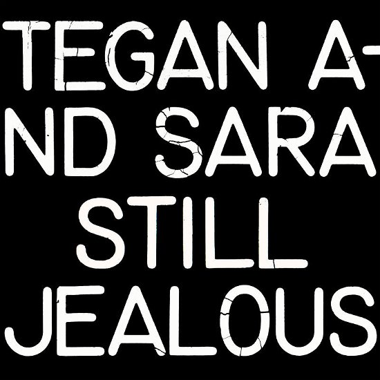 Cover for Tegan And Sara · Still Jealous (LP) [Limited, Reissue edition] (2022)