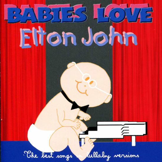 Babies Love-elton John - Judson Mancebo - Muzyka - ABC - 0602527503103 - 2 listopada 2010