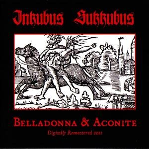 Cover for Inkubus Sukkubus · Belladonna &amp; Aconite (CD) (2001)