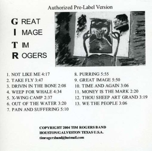 Great Image - Tim Rogers - Muziek - CD Baby - 0634479003103 - 28 november 2003