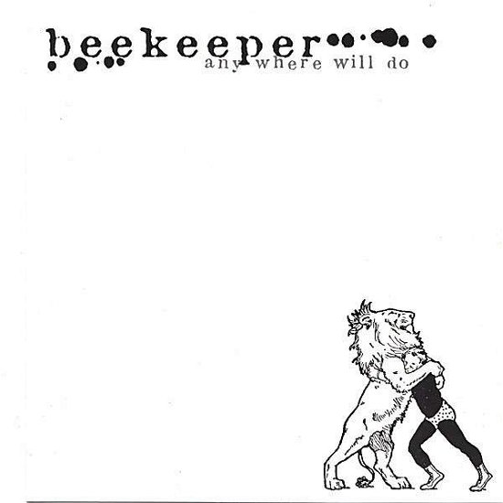 Cover for Beekeeper · Anywhere Will Do (CD) (2006)