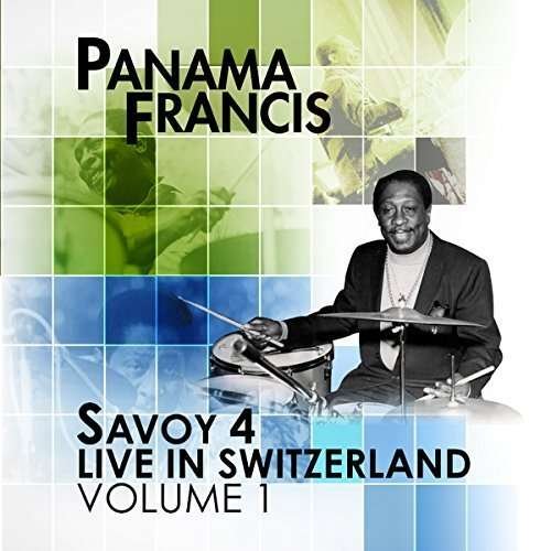 Cover for Panama Francis · Savoy 4 Live in Switzerland 1 (CD) (2016)