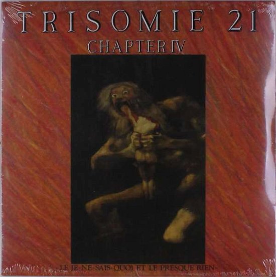 Cover for Trisomie 21 · Chapter Iv (LP) (2019)