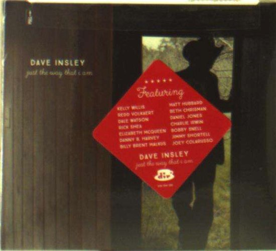 Just the Way That I Am - Dave Insley - Musik - SELF RELEASE - 0868217000103 - 26. april 2016