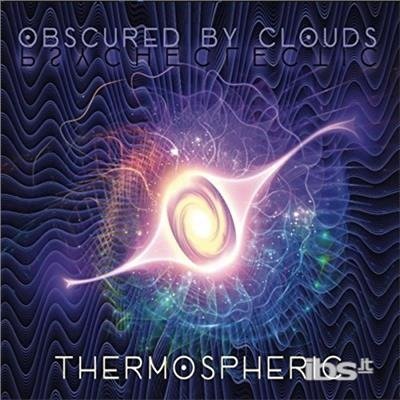 Cover for Obscured by Clouds · Thermospheric (Live) (CD) (2017)