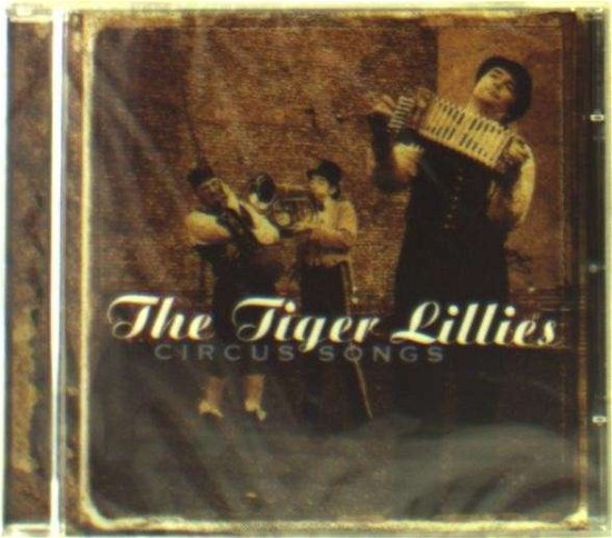 Cover for Tiger Lillies · Circus Songs (CD) (2014)