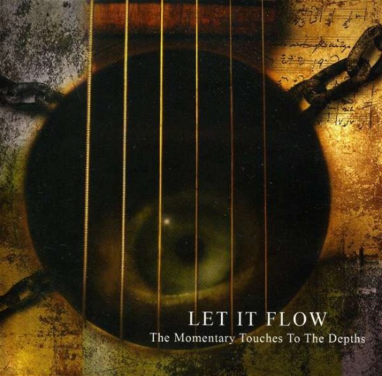 Cover for Let It Flow · The Monumentary Touches to the Depth (CD)