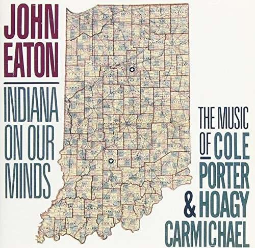 Cover for John Eaton · Indiana On Our Minds (CD) (2016)