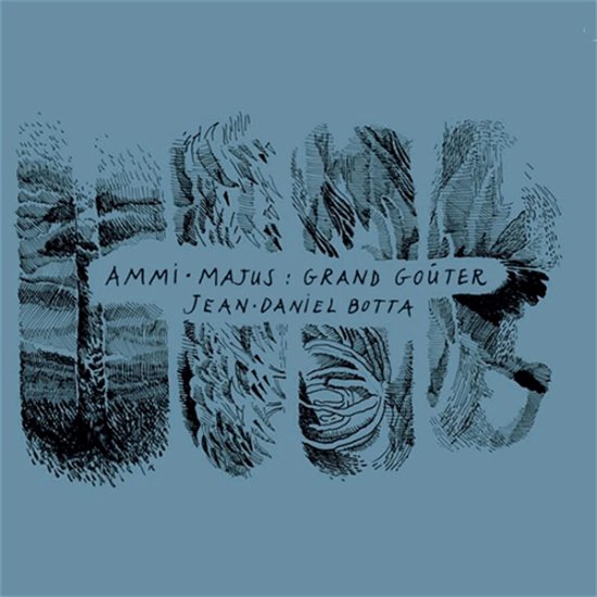 Cover for Jean-Daniel Botta · Ammi-Majus Grand Gouter (CD) (2023)