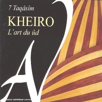 Cover for Mustafa Shaalat Kheiro · 7 Taqasim- L'art Du Ud (CD) [Digipak] (2006)