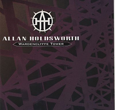Cover for Allan Holdsworth · Wardenclyffe tower (CD) (2014)