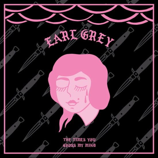 Cover for Earl Grey · Times You Cross My Mind (LP) [Limited edition] (2017)