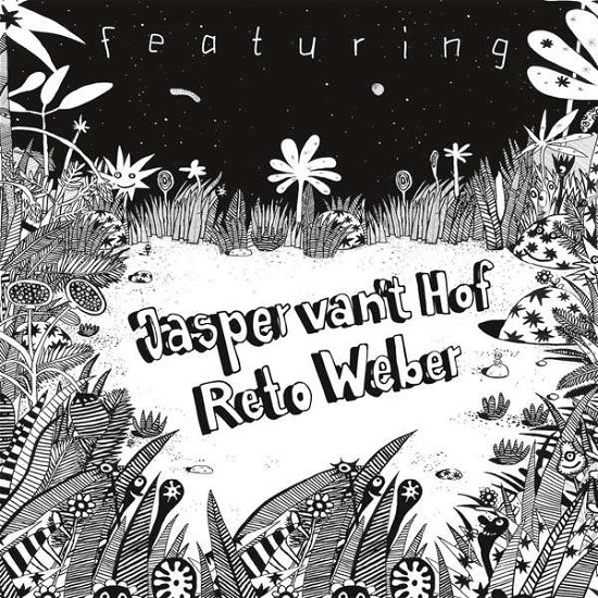 Vant Hof,jasper / Weber,reto · Featuring (CD) (2018)