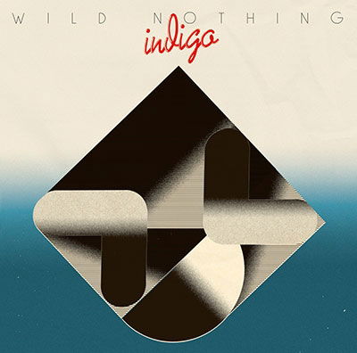 Indigo - Wild Nothing - Musiikki - CAPTURED TRACKS - 4526180570103 - perjantai 30. heinäkuuta 2021