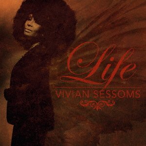 Life - Vivian Sessoms - Music - RED NOW RECORDS - 4546266214103 - December 21, 2018
