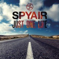Cover for Spyair · Just One Life (CD) (2013)