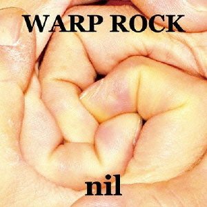 Cover for Nil · Warp Rock (CD) [Japan Import edition] (2008)