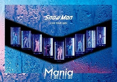 Cover for Snow Man · Snow Man Live Tour 2021 Mania (MDVD) [Japan Import edition] (2022)