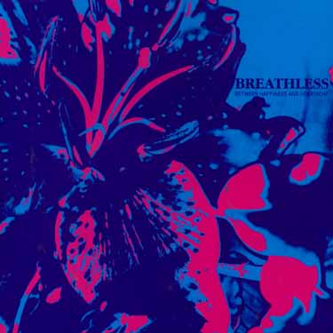 Breathless · Between Happiness And Heartache (CD) (2021)