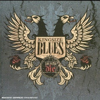 Cover for Kingsized Blues · Kingsized Blues - Live Fast &amp; Die-kingsized Blues - Live Fast &amp; Die (CD) (2019)
