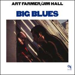 Cover for Art &amp; Jim Hall Farmer · Big Blues (LP) [180 gram edition] (2010)